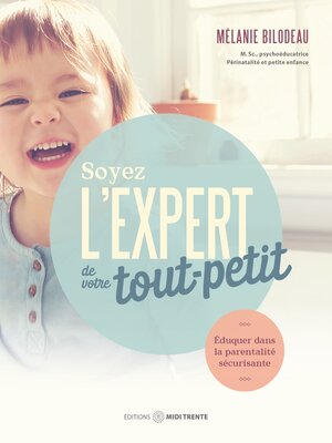 cover image of Soyez l'expert de votre tout-petit